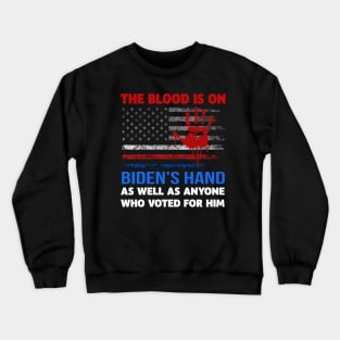 Joe Biden Has Blood On His Hands Anti Biden Bring Trump Back Retro Crewneck Sweatshirt